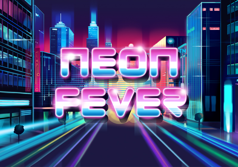 Neon Fever TIPOS