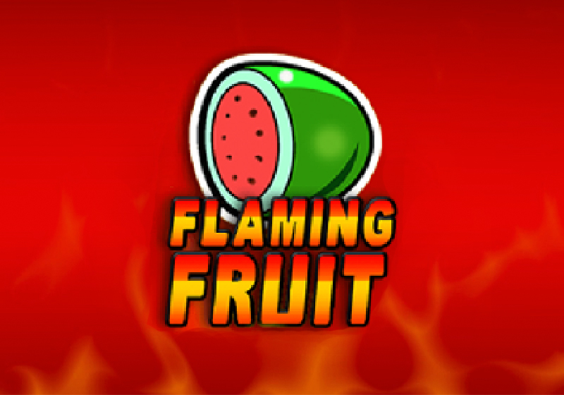 Flaming Fruit, Ovocný výherný automat